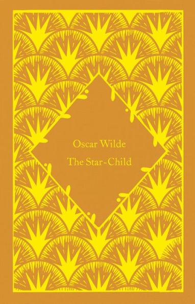 The Star-Child By:Wilde, Oscar Eur:4,86 Ден2:699