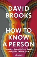 How To Know a Person By:Brooks, David Eur:17,87 Ден1:1799