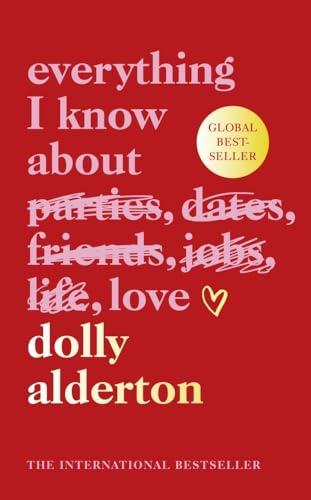 Everything I Know About Love By:Alderton, Dolly Eur:29,25 Ден1:1499