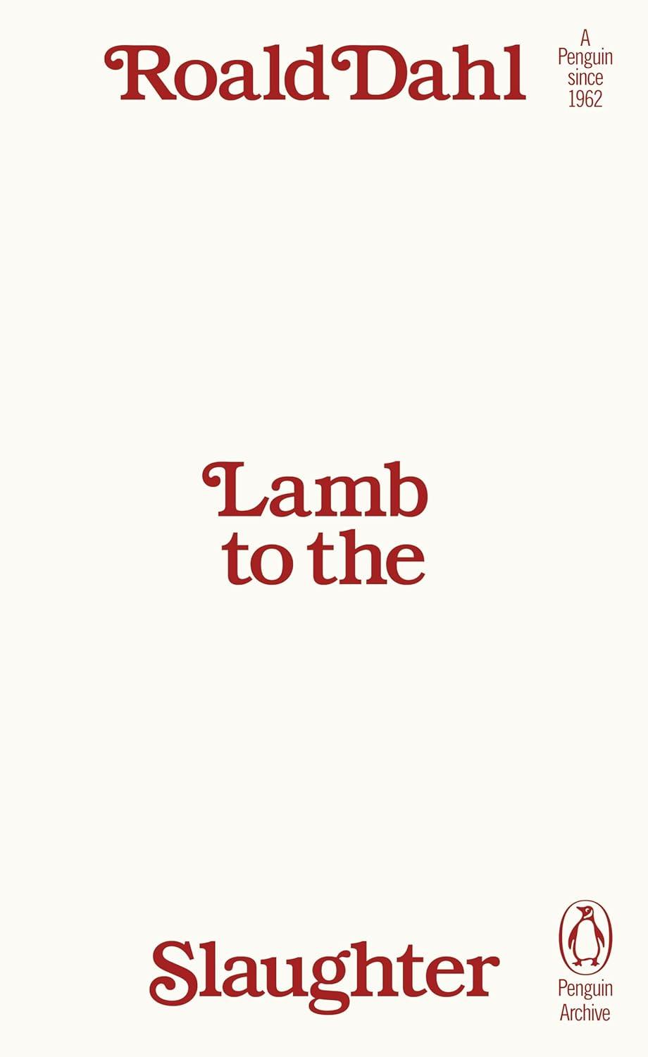 Lamb to the Slaughter By:Dahl, Roald Eur:4,86 Ден2:499