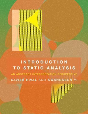 Introduction to Static Analysis : An Abstract Interpretation Perspective By:Rival, Xavier Eur:48,76 Ден2:4299