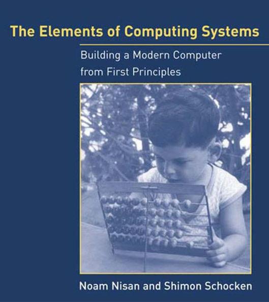 The Elements of Computing Systems : Building a Modern Computer from First Principles By:Nisan, Noam Eur:84,54 Ден2:1999
