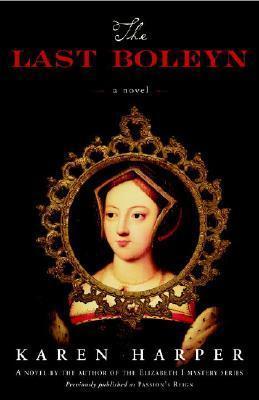The Last Boleyn By:Harper, Karen Eur:12,99 Ден2:1099