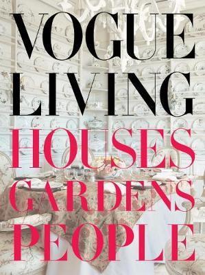 Vogue Living : Houses, Gardens, People By:Bowles, Hamish Eur:133,32 Ден2:4699