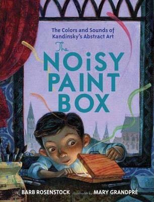 The Noisy Paint Box By:Rosenstock, Barb Eur:8,11 Ден2:1099