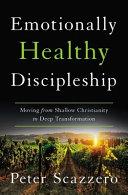 Emotionally Healthy Discipleship By:Scazzero, Peter Eur:26 Ден2:1099