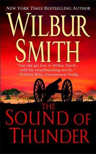 The Sound of Thunder : A Courtney Family Novel By:Smith, Wilbur Eur:11,37 Ден2:499