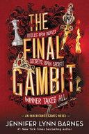 The Final Gambit By:Barnes, Jennifer Lynn Eur:11,37 Ден1:699
