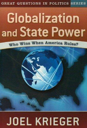 Globalization and State Power : Who Wins When America Rules? By:Krieger, Professor Joel Eur:19,50 Ден2:1399