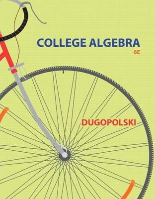 College Algebra By:Dugopolski, Mark Eur:206,49 Ден1:13399