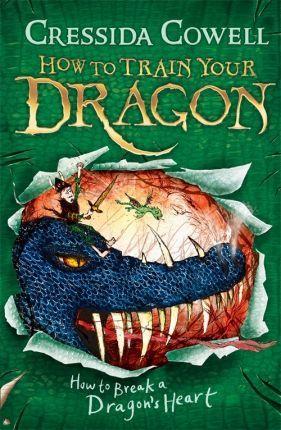How to Train Your Dragon: How to Break a Dragon's Heart : Book 8 By:Cowell, Cressida Eur:9,74 Ден2:599