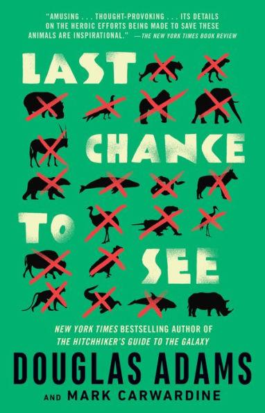 Last Chance to See By:Adams, Douglas Eur:4,86 Ден2:999