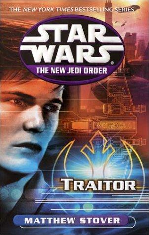 Traitor: Star Wars Legends (the New Jedi Order) By:Stover, Matthew Woodring Eur:12,99 Ден2:499