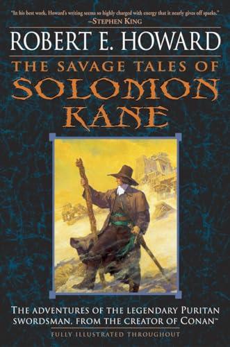 The Savage Tales of Solomon Kane By:Howard, Robert E. Eur:21,12 Ден2:1099