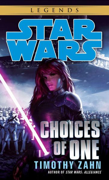 Choices of One: Star Wars Legends By:Zahn, Timothy Eur:16,24 Ден1:599