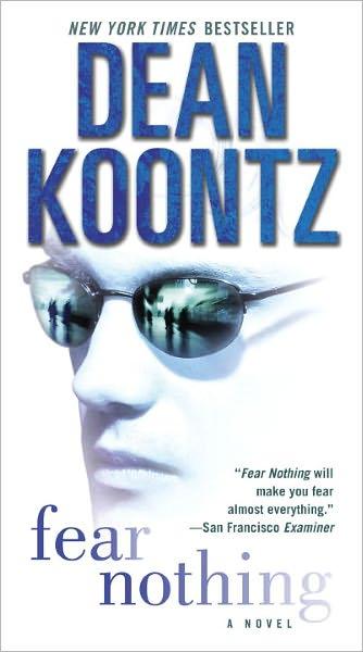 Fear Nothing By:Koontz, Dean R Eur:11.37 Ден2:599