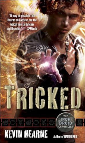 Tricked (The Iron Druid Chronicles, Book ... By:Hearne, Kevin Eur:11,37 Ден2:499