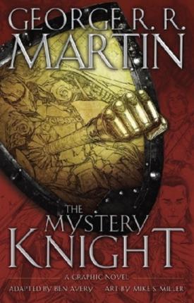 The Mystery Knight: A Graphic Novel By:Avery, Ben Eur:8,11 Ден2:1599