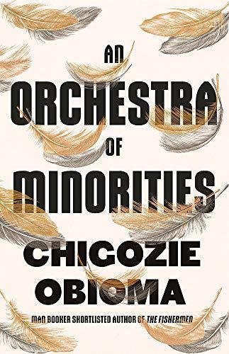 An Orchestra of Minorities : Shortlisted for the Booker Prize 2019 By:Obioma, Chigozie Eur:11,37 Ден2:1099