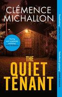 The Quiet Tenant By:Michallon, Clemence Eur:22,75 Ден1:699
