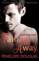 Falling Away By:Douglas, Penelope Eur:11,37 Ден2:799