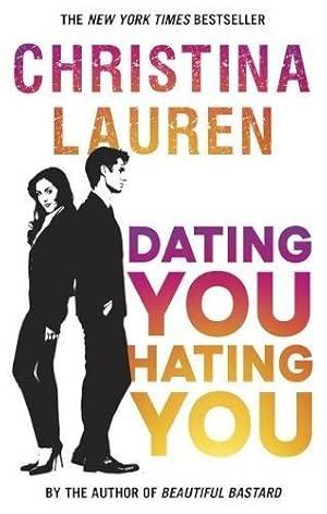 Dating You, Hating You: the perfect ... By:Lauren, Christina Eur:12.99 Ден2:799