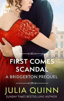 First Comes Scandal : A Bridgerton Prequel By:Quinn, Julia Eur:12,99 Ден2:699
