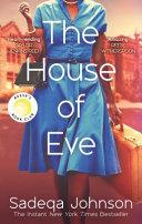 The House of Eve By:Johnson, Sadeqa Eur:14,62 Ден1:699