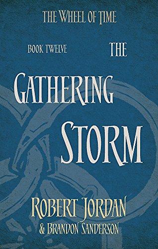 The Gathering Storm : Book 12 of the Wheel of Time By:Jordan, Robert Eur:87,79 Ден2:599