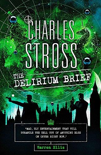 The Delirium Brief : A Laundry Files Novel By:Stross, Charles Eur:27,63 Ден2:699