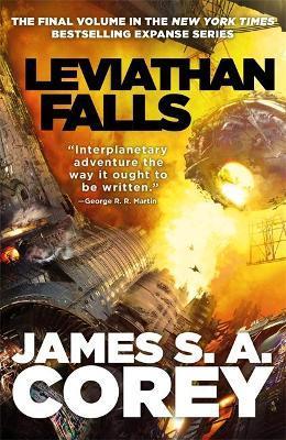 Leviathan Falls : Book 9 of the Expanse (now a Prime Original series) By:Corey, James S. A. Eur:6,49 Ден2:1099