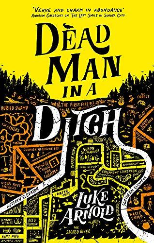 Dead Man in a Ditch By:Arnold, Luke Eur:17,87 Ден2:699
