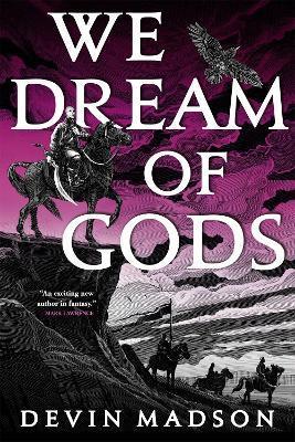 We Dream of Gods : The Reborn Empire, Book Four By:Madson, Devin Eur:11,37 Ден2:799