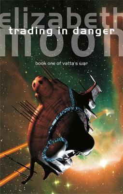 Trading In Danger : Vatta's War: Book One By:Moon, Elizabeth Eur:26 Ден2:699