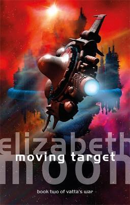 Moving Target : Vatta's War: Book Two By:Moon, Elizabeth Eur:17,87 Ден2:699