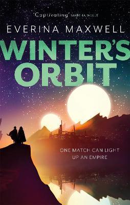 Winter's Orbit : The instant Sunday Times bestseller and queer space opera By:Maxwell, Everina Eur:16,24 Ден2:699