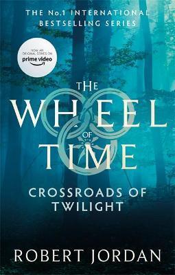 Crossroads Of Twilight : Book 10 of the Wheel of Time (Now a major TV series) By:Jordan, Robert Eur:12.99 Ден2:799