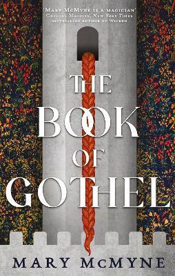 The Book of Gothel By:McMyne, Mary Eur:53,64 Ден2:699