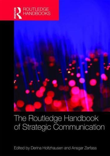 The Routledge Handbook of Strategic Communication - Routledge Handbooks By:Derina Eur:100,80 Ден2:3299