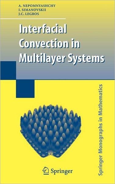 Interfacial Convection in Multilayer Systems By:Nepomnyashchy, Alexander Eur:56,89 Ден1:5699