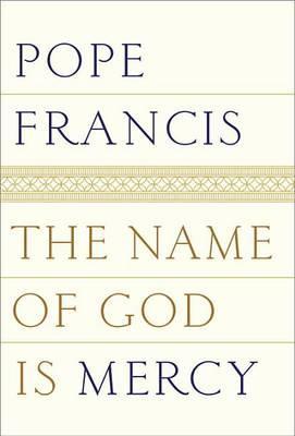 The Name of God Is Mercy By:Francis, Pope Eur:32,50 Ден2:1499