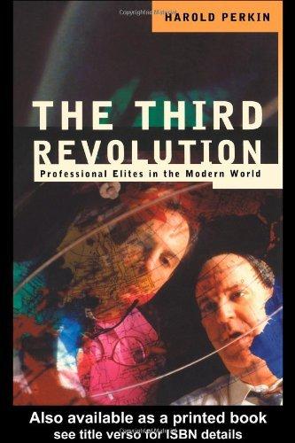 The Third Revolution : Professional Elites in the Modern World By:Perkin, Professor Harold Eur:14,62  Ден3:899