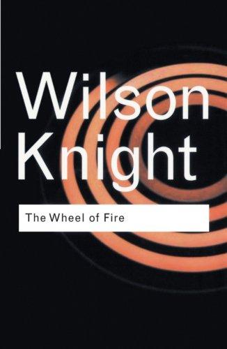 The Wheel of Fire: Interpretations of Shakespearian Tragedy By:Knight, G. Wilson Eur:4,86 Ден2:1099