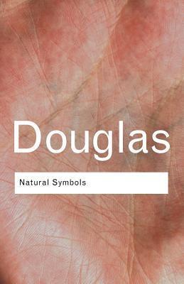 Natural Symbols : Explorations in Cosmology By:Douglas, Mary Eur:9,74 Ден2:799