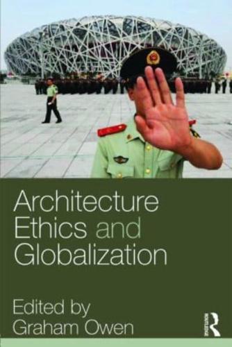 Architecture, Ethics and Globalization By: Eur:24,37 Ден1:2599