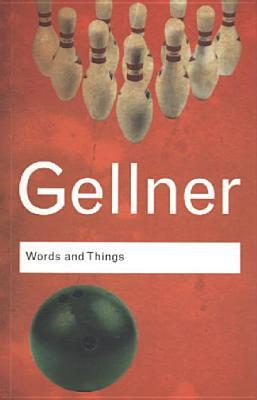 Words and Things : An Examination of, and an Attack on, Linguistic Philosophy, A Special Issue of Cognitive Neuropsychology By:Gellner, Ernest Eur:8,11 Ден2:899