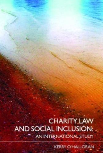 Charity Law and Social Inclusion: An International Study By:Kerry Eur:349,58 Ден1:2399