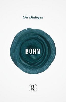 On Dialogue By:Bohm, David Eur:4,86 Ден2:899