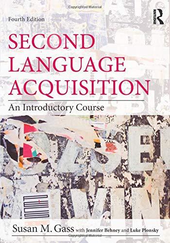 Second Language Acquisition : An Introductory Course By:Gass, Susan M. Eur:73,15  Ден3:4499