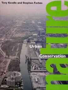 Urban Nature Conservation : Landscape Management in the Urban Countryside By:Forbes, Stephen Eur:50,39 Ден1:9399